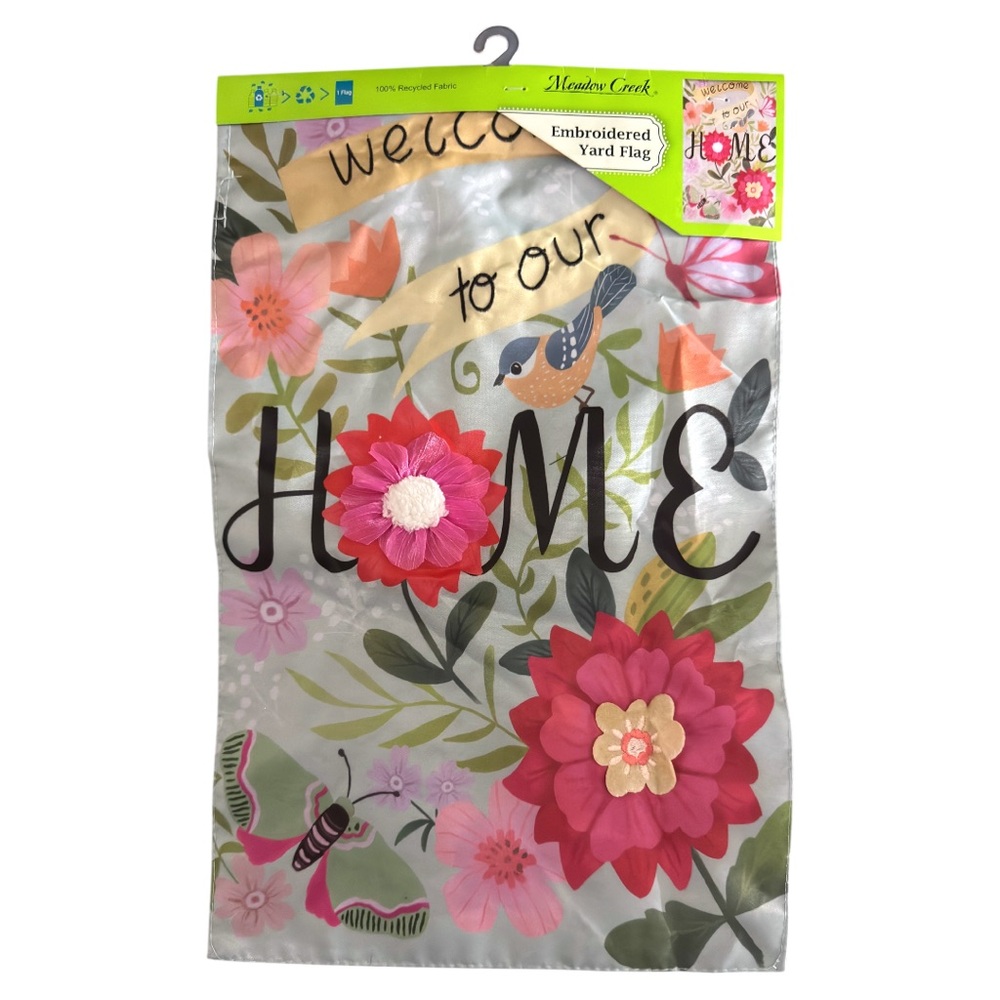 Meadow Creek “Welcome to Our Home” Embroidered Yard Flag – 11.5” x 18” – Floral